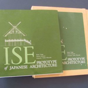 B144. Ise: Prototype of Japanese Architecture, by Kenzo Tang…