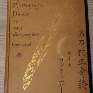 C134. A Muramasa Blade by Louis Wertheimber