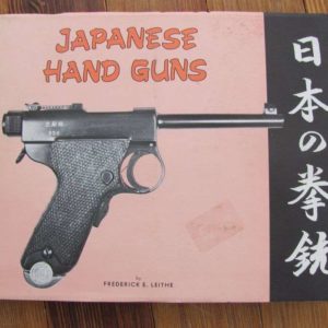 B800. Japanese Hand Guns by Leithe