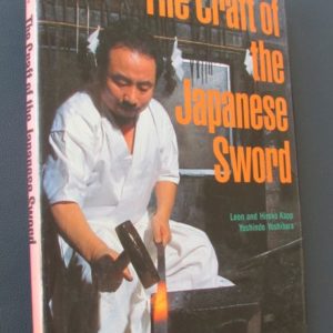 B137. The Craft of the Japanese Sword, by Kapp & Yoshih…