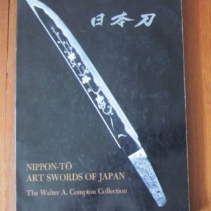 B387. Nippon-To: Art Swords of Japan. Compton Collection