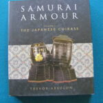 B787. Samurai Armour Volume 1 The Japanese Cuirass by Absolon